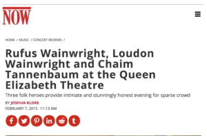 Rufus Wainwright, Loudon Wainwright and Chaim Tannenbaum at the Queen Elizabeth Theatre